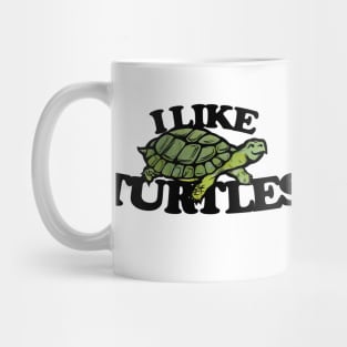 I Like turtles Mug